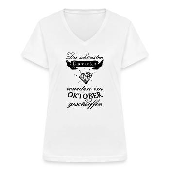 Oktober Diamanten Geburtstag Geschenk Spruch - Frauen-T-Shirt mit V-Ausschnitt - Weiß - Vorne - Lela (165cm)