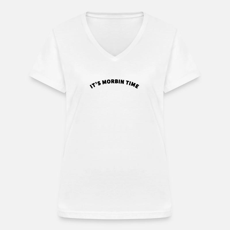 ITS MORBIN TIME MEME - Women's V-neck T-shirt - white