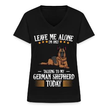 I only talk to my German Shepherd - Women's V-neck T-shirt - black - Front - Lela (165cm)