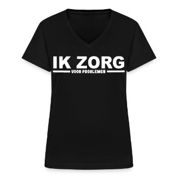 Ik zorg voor problemen, zorgpersoneel, humor # - Vrouwen T-shirt met V-hals - zwart - Voor - Lela (165cm)