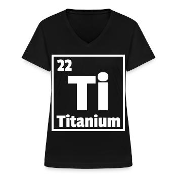 Titanium Ti Periodic Table of Elements - Frauen-T-Shirt mit V-Ausschnitt - Schwarz - Vorne - Lela (165cm)