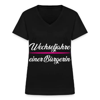 Wechseljahre einer Bürgerin Spruch - Frauen-T-Shirt mit V-Ausschnitt - Schwarz - Vorne - Lela (165cm)