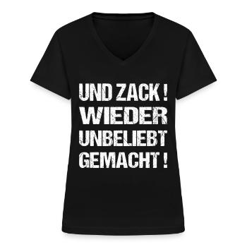 Und Zack Wieder Unbeliebt Gemacht - Frauen-T-Shirt mit V-Ausschnitt - Schwarz - Vorne - Lela (165cm)