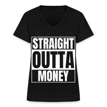 STRAIGHT OUTTA Money - Women's V-neck T-shirt - black - Front - Lela (165cm)
