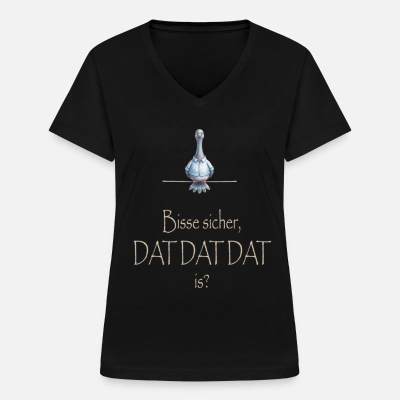 DAT DAT DAT - Frauen-T-Shirt mit V-Ausschnitt - Schwarz