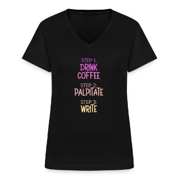 Étape 1 : Buvez du café Étape 2 Palpitez Étape 3 : Écrivez - T-shirt col V Femme - noir - Devant - Lela (165cm)