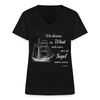Wir Können Den Wind Nicht Ändern Aristoteles Zitat - Frauen-T-Shirt mit V-Ausschnitt - Schwarz - Vorne - Lela (165cm)