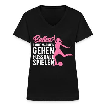 Echte Mädchen gehen Fußball spielen - Frauen-T-Shirt mit V-Ausschnitt - Schwarz - Vorne - Lela (165cm)