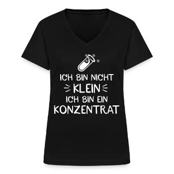Ich bin nicht klein ich bin ein Konzentrat - Frauen-T-Shirt mit V-Ausschnitt - Schwarz - Vorne - Lela (165cm)