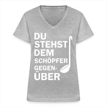 Du stehst dem Schöpfer Gegenüber - Frauen-T-Shirt mit V-Ausschnitt - Grau meliert - Vorne - Lela (165cm)