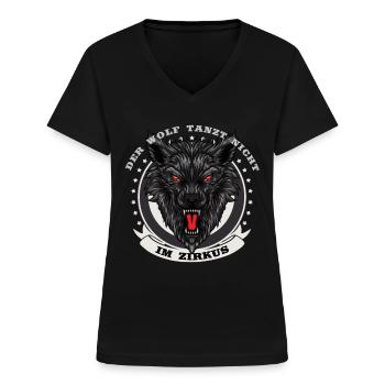 Der Wolf tanzt nicht im Zirkus - Wölfe Rudel Natur - Frauen-T-Shirt mit V-Ausschnitt - Schwarz - Vorne - Lela (165cm)