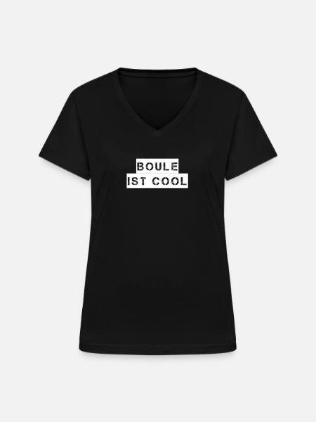 Boule - Boule ist cool - Frauen-T-Shirt mit V-Ausschnitt - Schwarz