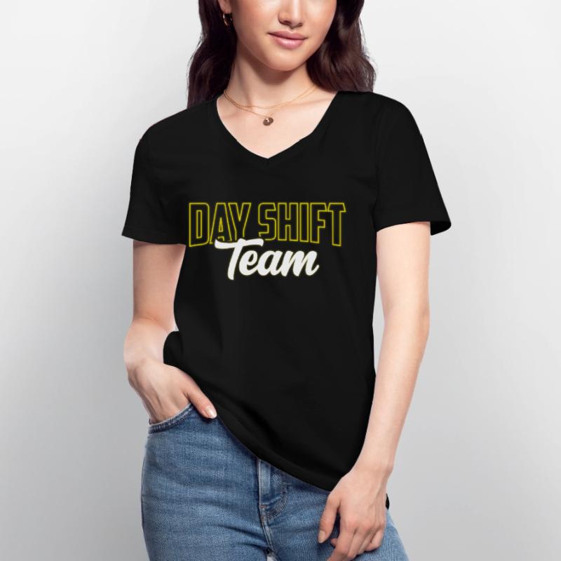 Day Shift Team Shift Work Shift Work Women's V-neck T-shirt