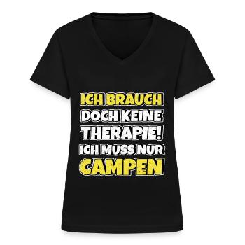 Campen Therapie Lustiger Spruch - Frauen-T-Shirt mit V-Ausschnitt - Schwarz - Vorne - Lela (165cm)