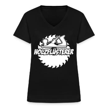 Holz Holzflüsterer Tischler - Frauen-T-Shirt mit V-Ausschnitt - Schwarz - Vorne - Lela (165cm)