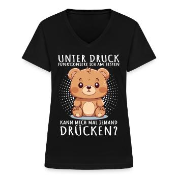 Unter Druck Funktioniere ich am Besten Teddybär - Frauen-T-Shirt mit V-Ausschnitt - Schwarz - Vorne - Lela (165cm)