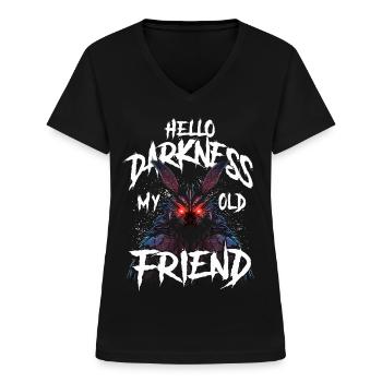 Hello Darkness My Old Friend - Frauen-T-Shirt mit V-Ausschnitt - Schwarz - Vorne - Lela (165cm)