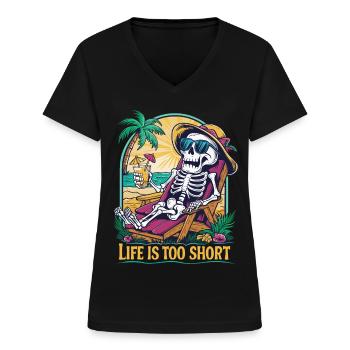 Funny skeleton with saying for the holiday - Women's V-neck T-shirt - black - Front - Lela (165cm)