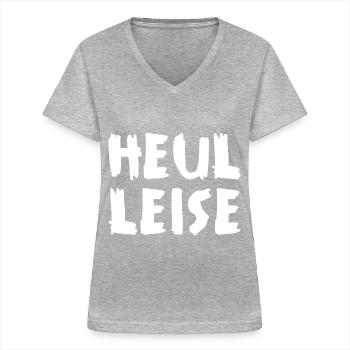 Heul Leise - Frauen-T-Shirt mit V-Ausschnitt - Grau meliert - Vorne - Lela (165cm)