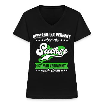 Sachsen Sprüche Sachse Perfekt - Frauen-T-Shirt mit V-Ausschnitt - Schwarz - Vorne - Lela (165cm)