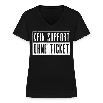 Kein Ticket, Kein Support, Helpdesk, Callenter - Frauen-T-Shirt mit V-Ausschnitt - Schwarz - Vorne - Lela (165cm)