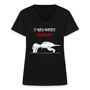 T-Rex hates push ups - Frauen-T-Shirt mit V-Ausschnitt - Schwarz - Vorne - Lela (165cm)