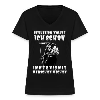 Beruflich wollte ich schon immer was mit Menschen - Frauen-T-Shirt mit V-Ausschnitt - Schwarz - Vorne - Lela (165cm)