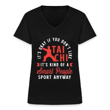 Tai Chi Ce n’est pas grave si vous n’aimez pas le Taiji Wushu - T-shirt col V Femme - noir - Devant - Lela (165cm)