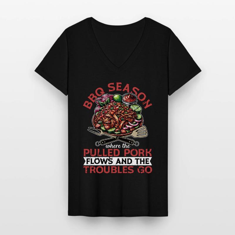 Pulled Pork BBQ Season Where The Pulled Grilling Women's V-neck T-shirt
