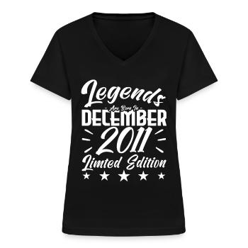 Jubiläumsgeschenk, Legenden werden im Dezember 2011 geboren - Frauen-T-Shirt mit V-Ausschnitt - Schwarz - Vorne - Lela (165cm)