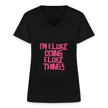 Je suis Eloise en train de faire des choses Eloise - T-shirt col V Femme - noir - Devant - Lela (165cm)