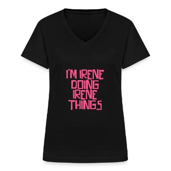 I'm Irene doing Irene things - Frauen-T-Shirt mit V-Ausschnitt - Schwarz - Vorne - Lela (165cm)