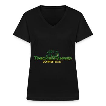 Treckerfahrer Dürfen Das! Trecker Trekker Landwirt - Frauen-T-Shirt mit V-Ausschnitt - Schwarz - Vorne - Lela (165cm)