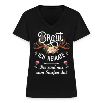 Braut JGA Junggesellinnenabschied Frauen Damen Fun - Frauen-T-Shirt mit V-Ausschnitt - Schwarz - Vorne - Lela (165cm)