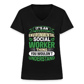Environmental Social Worker Job Environmentalist - Women's V-neck T-shirt - black - Front - Lela (165cm)