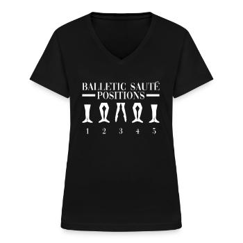 Ballett Sauté-Positionen - Balletttänzerin - Frauen-T-Shirt mit V-Ausschnitt - Schwarz - Vorne - Lela (165cm)