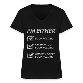 Book Folding Funny Book Folding Quotes - Women's V-neck T-shirt - black - Front - Lela (165cm)
