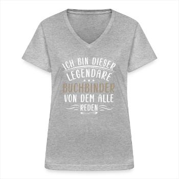 Lustige Buchbinder Sprüche Bücher Lesen Handwerk - Women's V-neck T-shirt - sports grey - Front - Lela (165cm)
