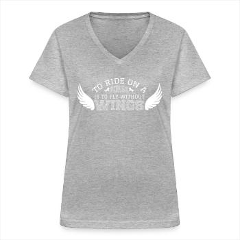 Riding a horse means flying without wings. - Women's V-neck T-shirt - sports grey - Front - Lela (165cm)