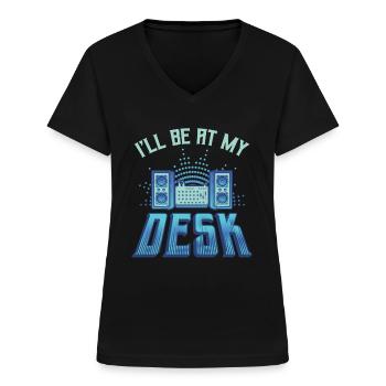 Je serai sur mon bureau Dj ingénieur du son - T-shirt col V Femme - noir - Devant - Lela (165cm)