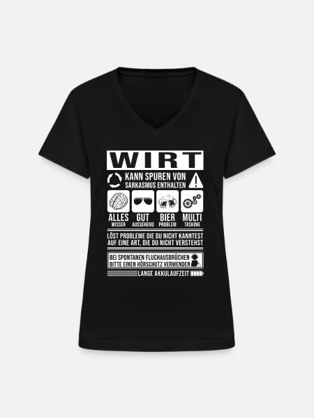 Wirt Spruch lustig - Frauen-T-Shirt mit V-Ausschnitt - Schwarz
