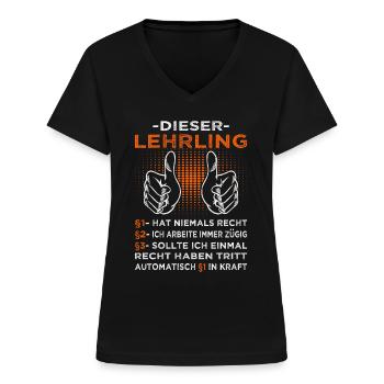 Lehrling & Azubi Sprüche - Frauen-T-Shirt mit V-Ausschnitt - Schwarz - Vorne - Lela (165cm)