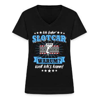 Slotcar Slotracing Slotcars fahren - Frauen-T-Shirt mit V-Ausschnitt - Schwarz - Vorne - Lela (165cm)