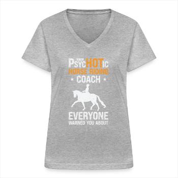 Reiten Reitlehrer Lustiger Psychotischer - Frauen-T-Shirt mit V-Ausschnitt - Grau meliert - Vorne - Lela (165cm)