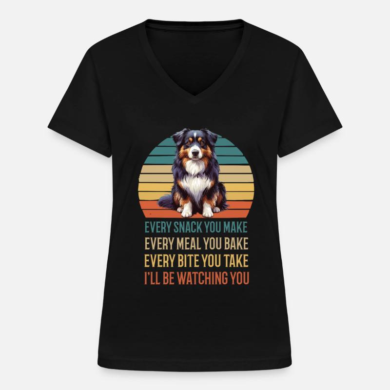 Chaque collation que vous préparez Berger australien Aussie - T-shirt col V Femme - noir
