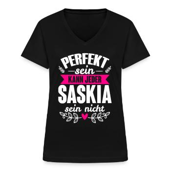 Saskia - Perfekt Sein Kann Jeder Saskia Sein Nicht - Frauen-T-Shirt mit V-Ausschnitt - Schwarz - Vorne - Lela (165cm)