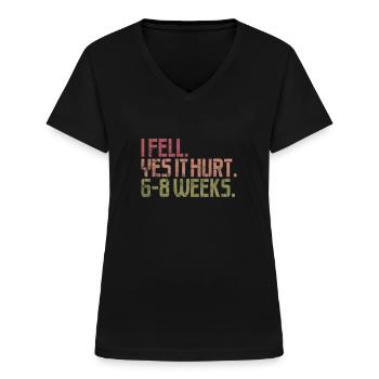 Verletzung Armbruch Unfall Verletzt Geschenk - Frauen-T-Shirt mit V-Ausschnitt - Schwarz - Vorne - Lela (165cm)