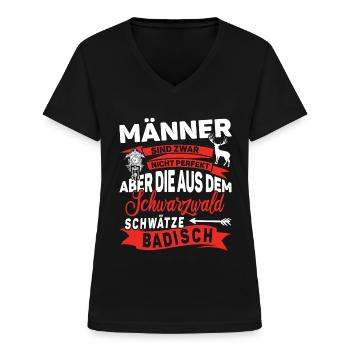 Schwarzwald Männer sind nicht perfekt - Frauen-T-Shirt mit V-Ausschnitt - Schwarz - Vorne - Lela (165cm)