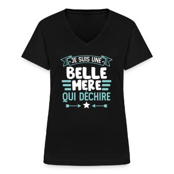 Je Suis Une Belle Mère Qui Déchire - T-shirt col V Femme - noir - Devant - Lela (165cm)