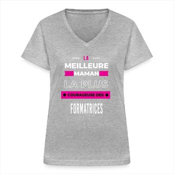 La meilleure maman courageuse des formatrices - T-shirt col V Femme - gris chiné - Devant - Lela (165cm)